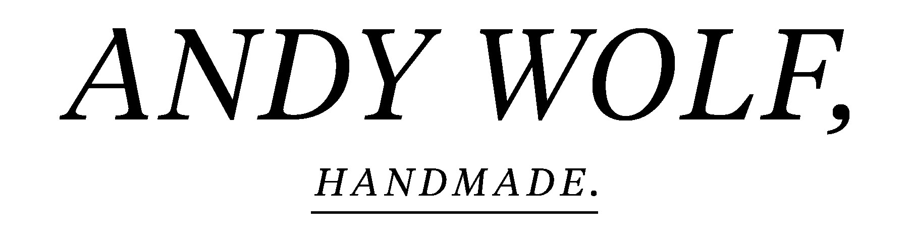 Andy Wolf - Handmade
